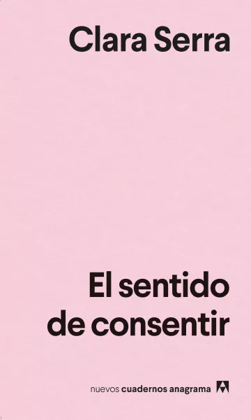 El sentido de consentir (español language, Anagrama)