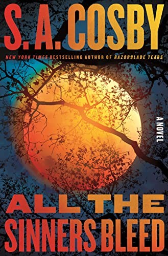 All the Sinners Bleed (2023, Flatiron Books)