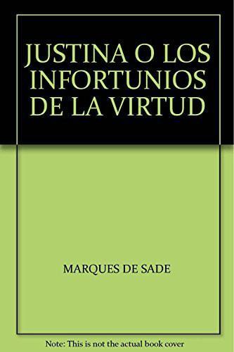 JUSTINA O LOS INFORTUNIOS DE LA VIRTUD (Spanish language, 2006)