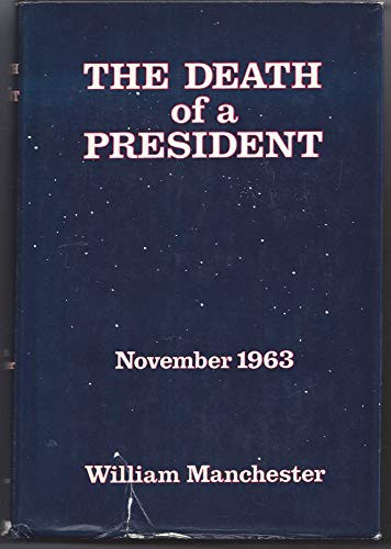 The Death of a President (Hardcover, 1967, Harper and Row)