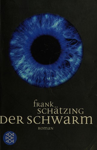 Der Schwarm (Paperback, German language, 2005, Fischer Taschenbuch Verlag)