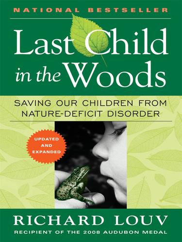 Last Child in the Woods (EBook, 2010, Algonquin Books)