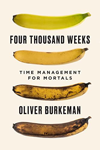 Four Thousand Weeks (Hardcover, 2021, Allen Lane)