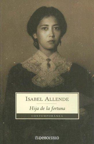 Hija de La Fortuna (Contemporanea) (Paperback, Spanish language, Debolsillo)