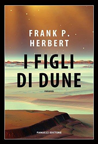 I figli di Dune (#Ciclo di Dune, #3) (Italian language, 2018)