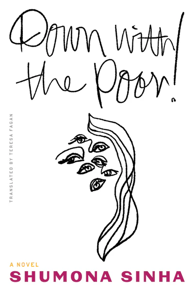 Down with the Poor! (2023, Deep Vellum Publishing)