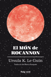 El món de Rocannon (Paperback, Català language, 2023, Raig Verd)