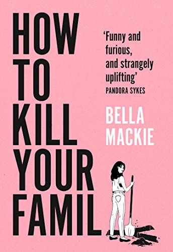 How to Kill Your Family (Hardcover, 2021, The Borough Press)