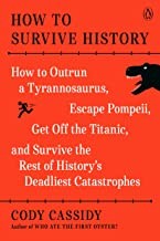 How to Survive History (2023, Penguin Publishing Group)