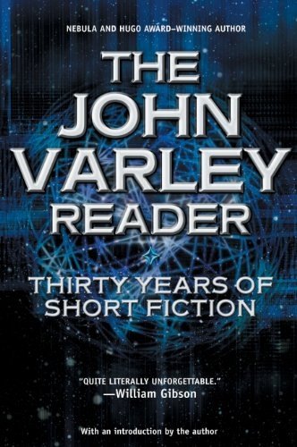 The John Varley Reader (Ace)