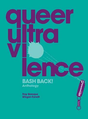 Queer Ultraviolence (2011, Ardent Press)
