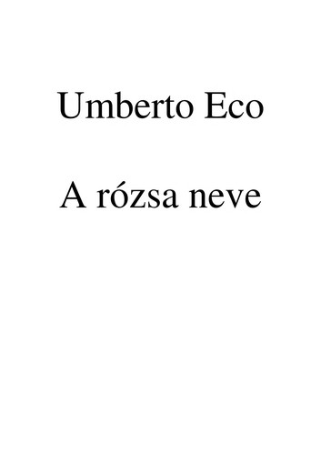 A rozsa neve (Hungarian language, 1988, Arkadia)