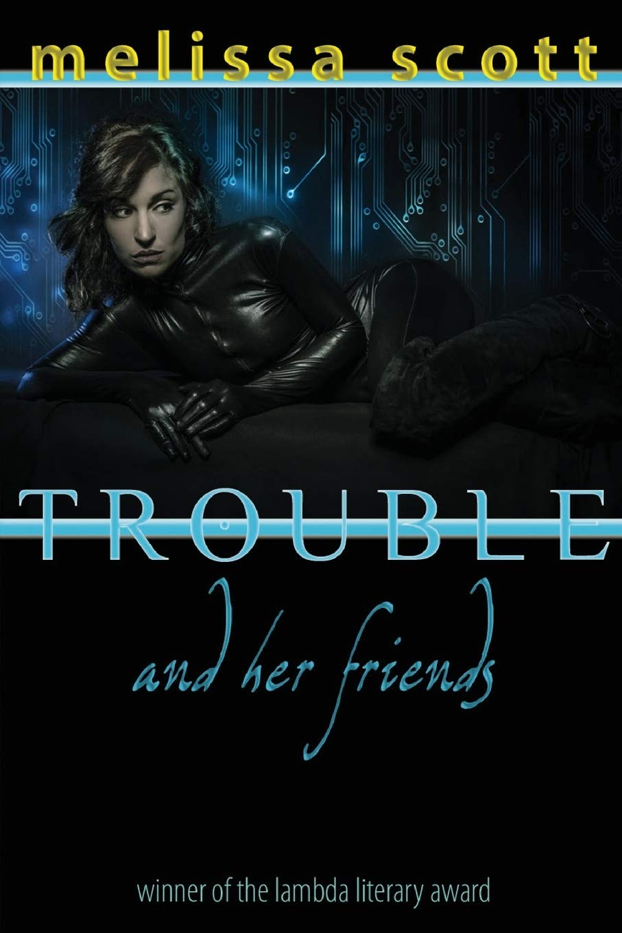 Trouble and her friends (1995, Tom Doherty Associates)