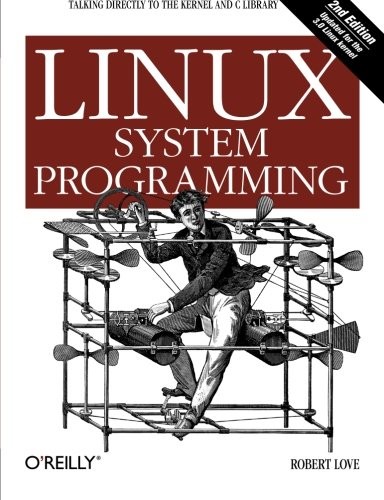 Linux System Programming (Paperback, 2013, O'Reilly Media)