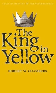 King In Yellow (2010, Wordsworth Editions)