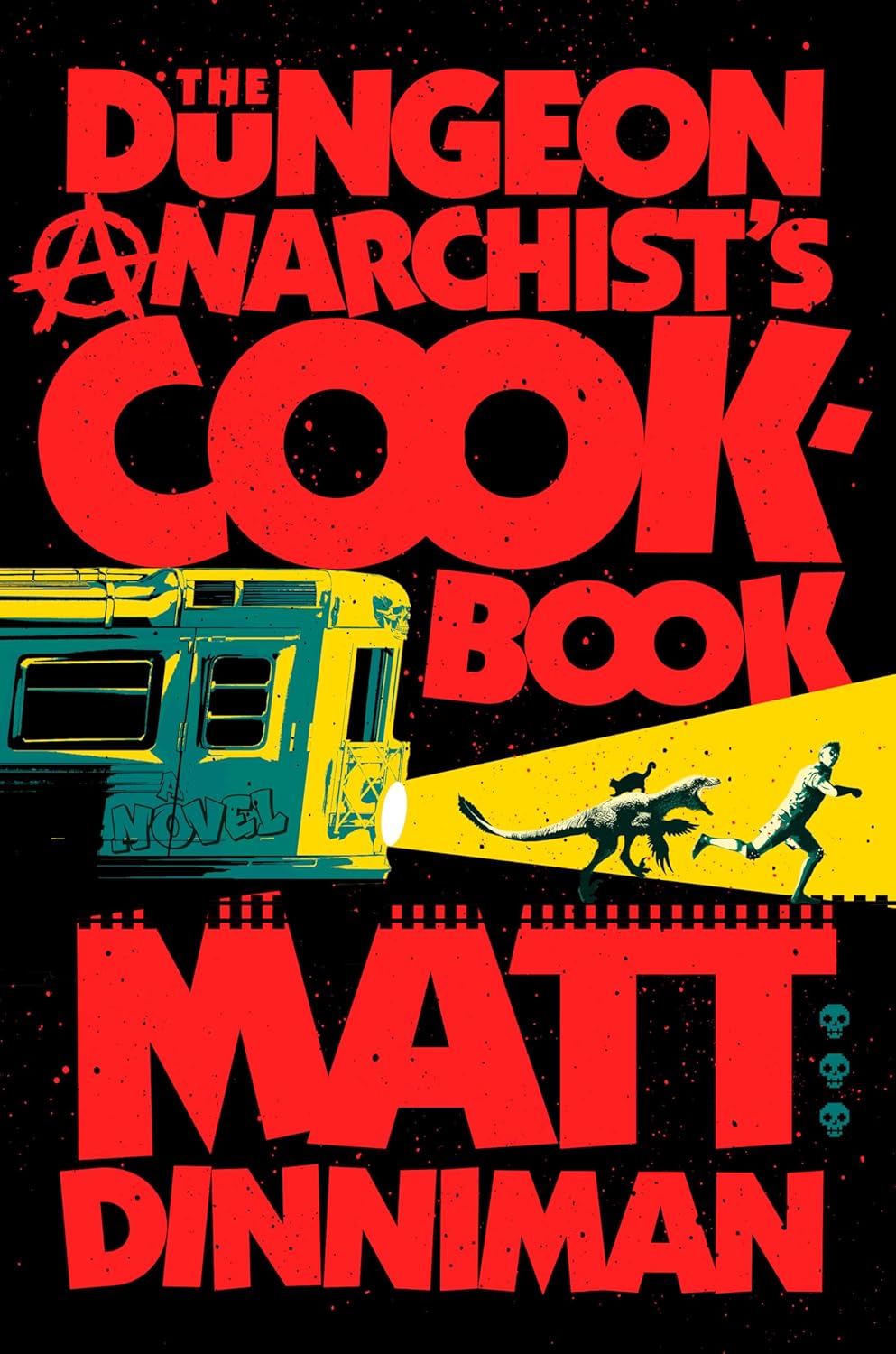 Dungeon Anarchist's Cookbook (2024, Penguin Publishing Group)