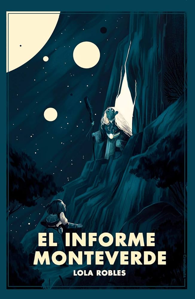 El Informe Monteverde (Paperback, 2018, Crononauta)