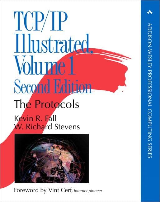 TCP/IP Illustrated, Volume 1 (Paperback, 2012, Addison-Wesley)