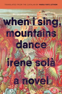 When I Sing, Mountains Dance (2022, Graywolf Press)
