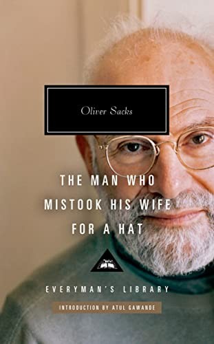 Man Who Mistook His Wife for a Hat (2023, Knopf Doubleday Publishing Group, Everyman's Library)
